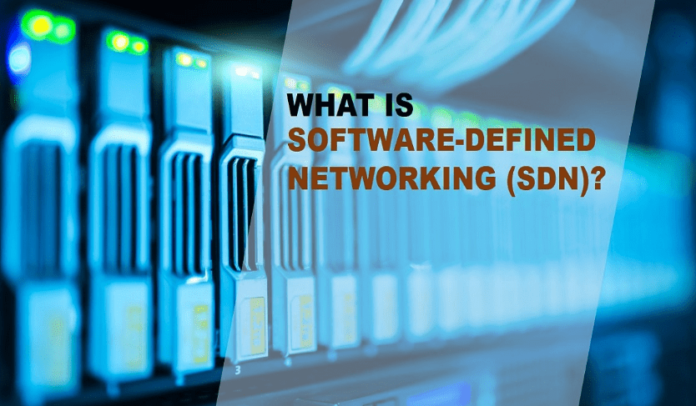 Software-Defined Networking (SDN) – Definition, Features, Benefits and More